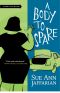 [An Odelia Grey Mystery 10] • A Body to Spare